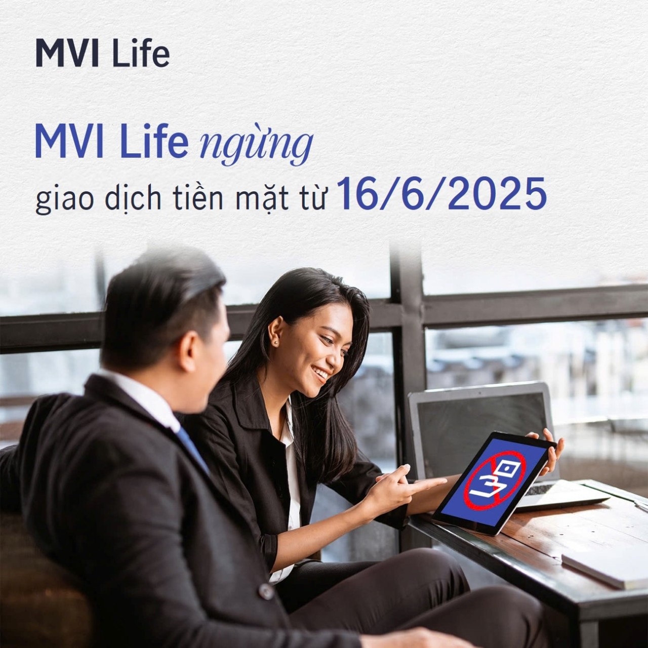 MVI Life ngung giao dich tien mat
